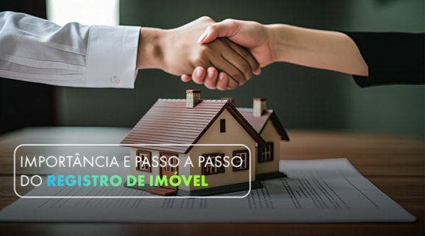 Importância e passo a passo do registro de imóvel Cartório Conceição